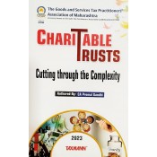 Taxmann's Charitable Trusts: Cutting Through The Complexity by Premal Gandhi, The Goods & Services Tax Practitioners' Association of Maharashtra
